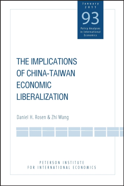 The Implications of China-Taiwan Economic Liberalization, PDF eBook