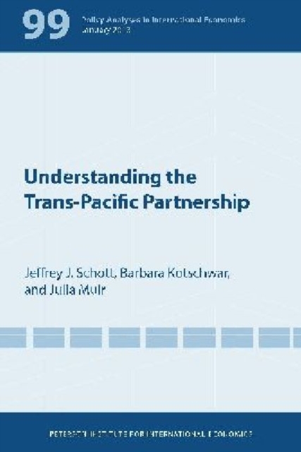 Understanding the Trans-Pacific Partnership, Paperback / softback Book