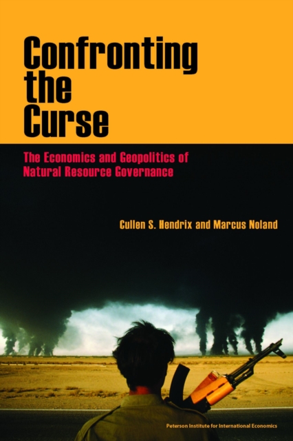 Confronting the Curse : The Economics and Geopolitics of Natural Resource Governance, EPUB eBook