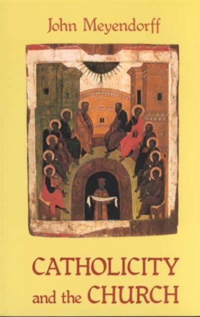 Catholicity and the Church, Paperback / softback Book
