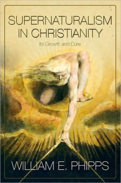 Supernaturalism In Christianity: Its Growth And Cure (P372/Mrc), Paperback / softback Book