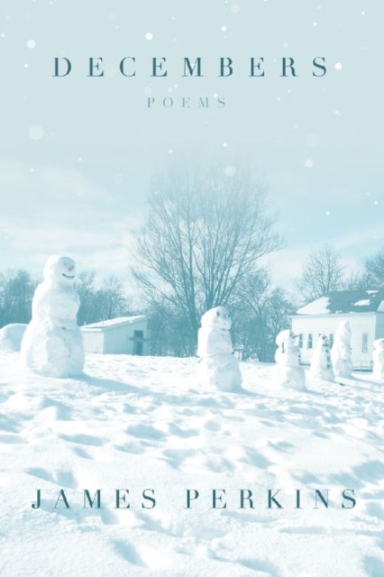 Decembers : Poems, Paperback / softback Book