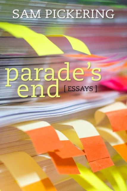 Parade's End : Essays, Paperback / softback Book