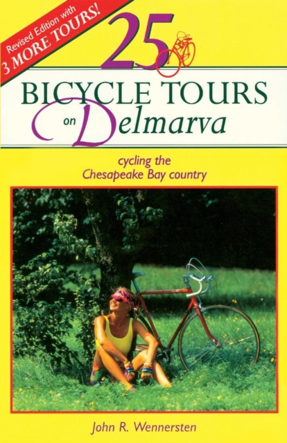 25 Bicycle Tours on Delmarva : Cycling the Chesapeake Bay Country, Paperback / softback Book