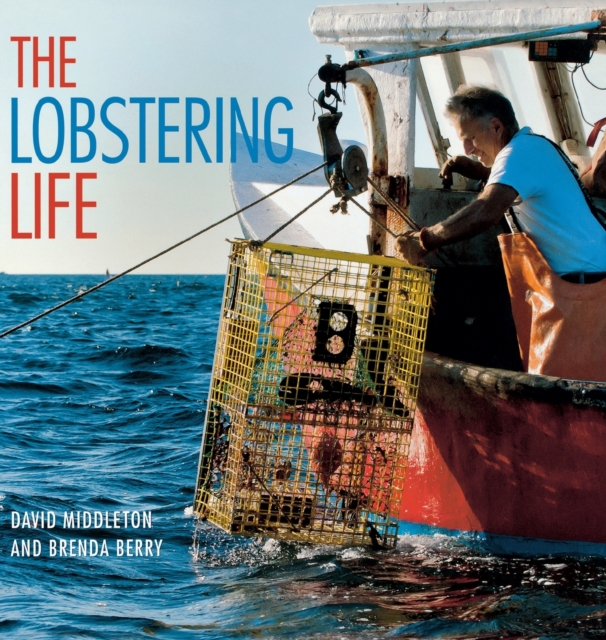 The Lobstering Life, Hardback Book