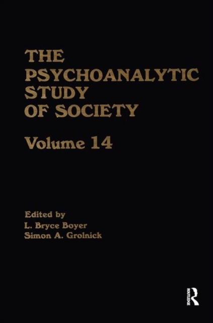 The Psychoanalytic Study of Society, V. 14 : Essays in Honor of Paul Parin, Hardback Book