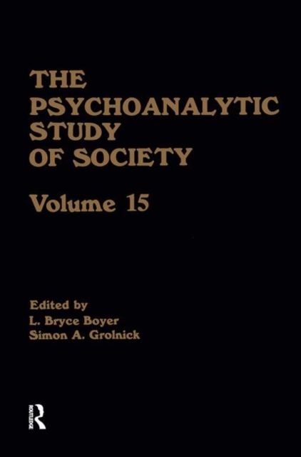 The Psychoanalytic Study of Society, V. 15 : Essays in Honor of Melford E. Spiro, Hardback Book