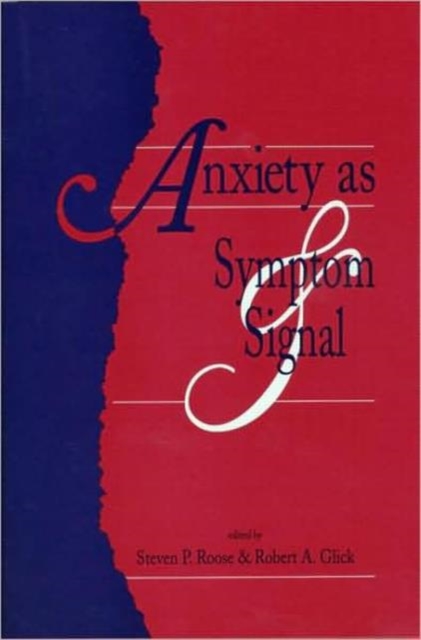 Anxiety as Symptom and Signal, Hardback Book