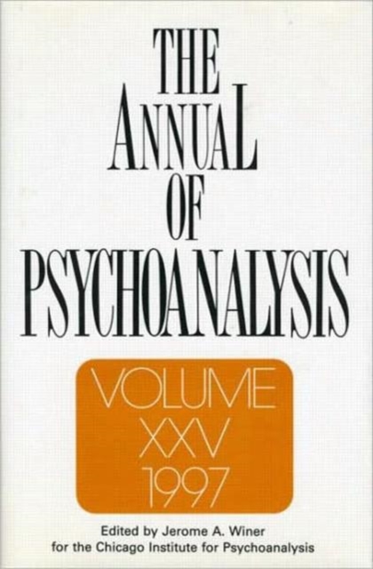 The Annual of Psychoanalysis, V. 25, Hardback Book