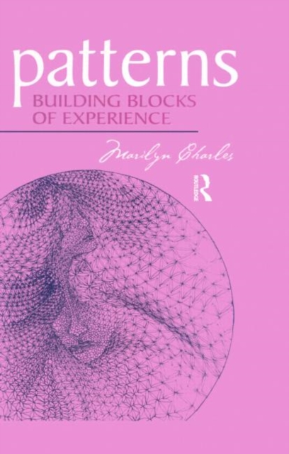 Patterns : Building Blocks of Experience, Hardback Book