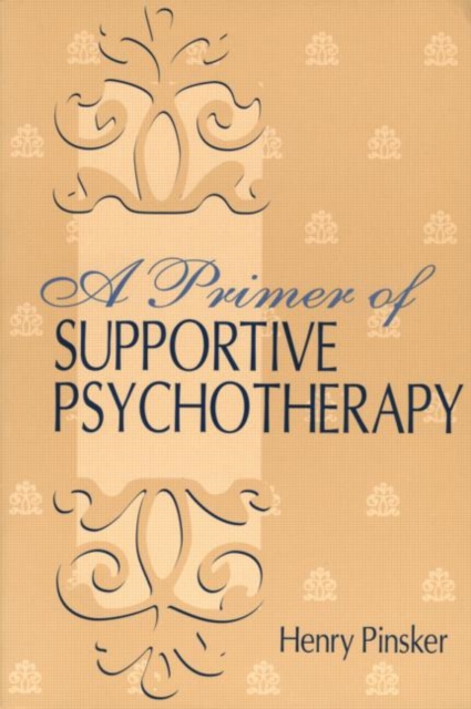 A Primer of Supportive Psychotherapy, Paperback / softback Book