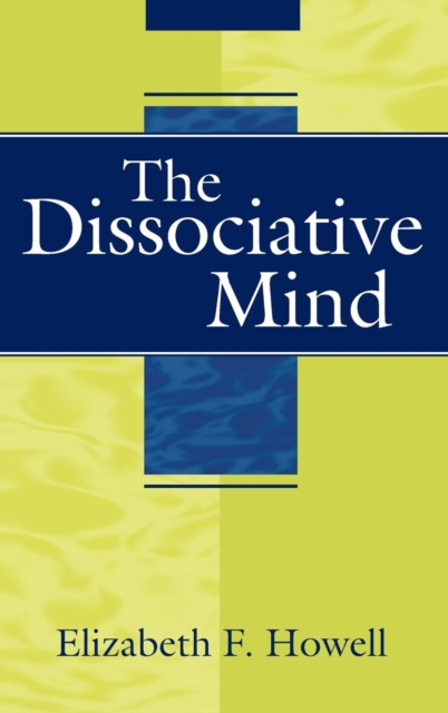 The Dissociative Mind, Hardback Book