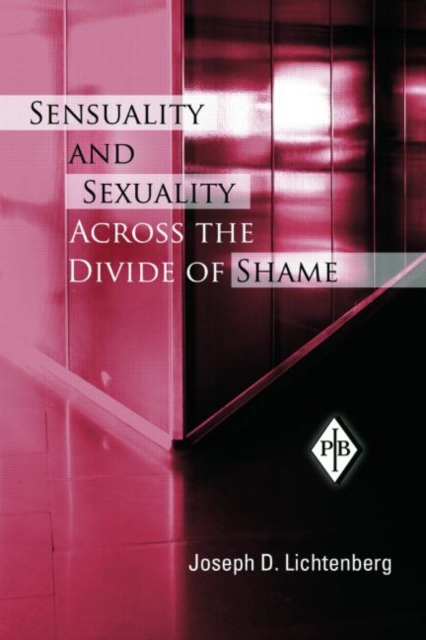 Sensuality and Sexuality Across the Divide of Shame, Paperback / softback Book