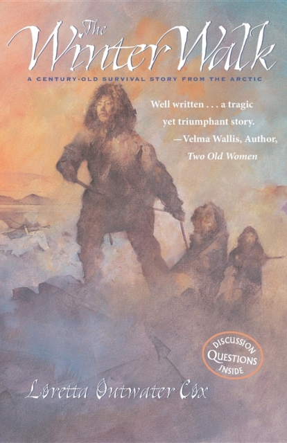 The Winter Walk : A Century-Old Survival Story from the Arctic, Paperback / softback Book