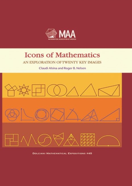 Icons of Mathematics : An Exploration of Twenty Key Images, Hardback Book