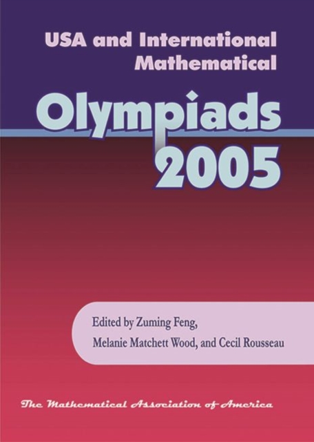 USA and International Mathematical Olympiads 2005, Paperback / softback Book