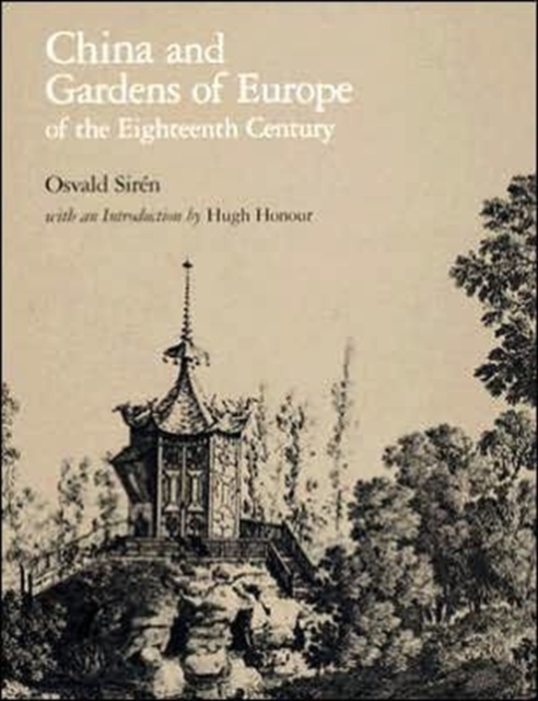 China and Gardens of Europe of the Eighteenth Century, Hardback Book