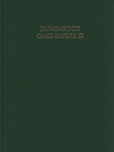 Dumbarton Oaks Papers, 62, Hardback Book