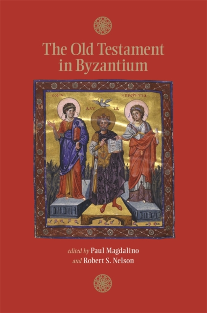 The Old Testament in Byzantium, Paperback / softback Book