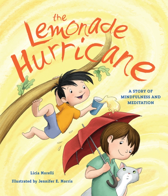 The Lemonade Hurricane : A Story of Mindfulness and Meditation, EPUB eBook