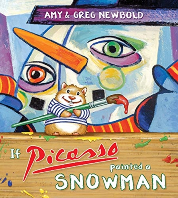 If Picasso Painted a Snowman, Paperback / softback Book