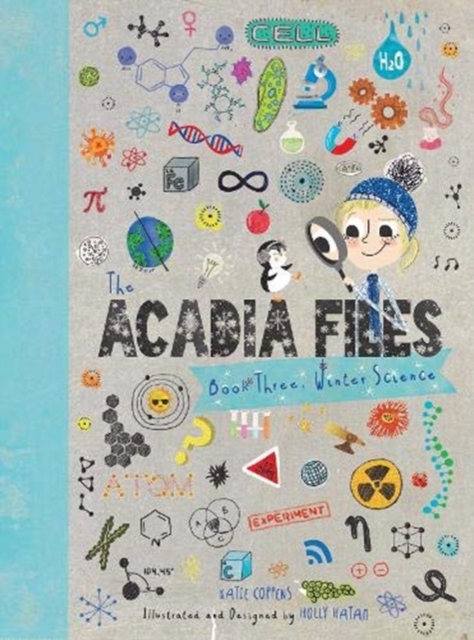 The Acadia Files : Book Three, Winter Science, Hardback Book