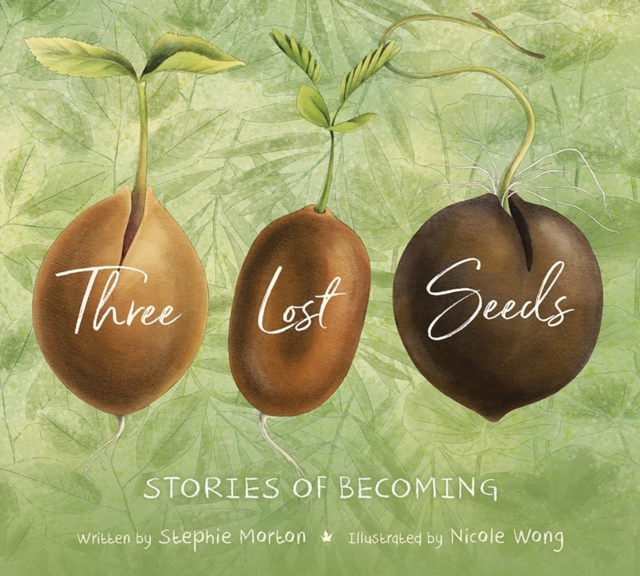 Three Lost Seeds : Stories of Becoming, EPUB eBook