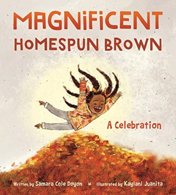 Magnificent Homespun Brown : A Celebration, Hardback Book