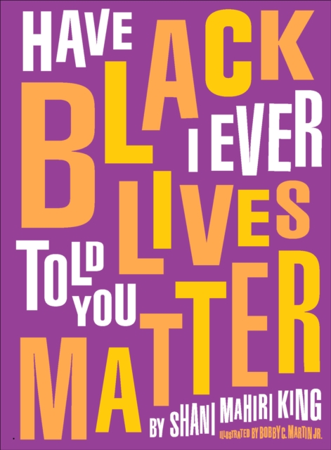 Have I Ever Told You Black Lives Matter, EPUB eBook