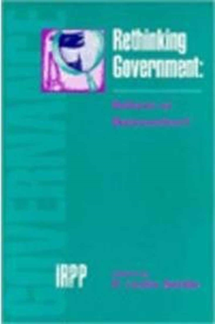 Rethinking Government : Reform or Reinvention?, Paperback / softback Book
