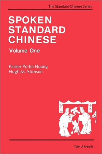Spoken Standard Chinese, Volume One, Paperback Book