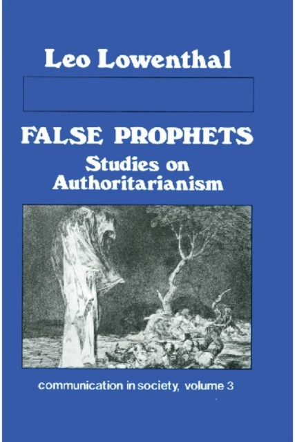 False Prophets : Studies on Authoritarianism, Hardback Book