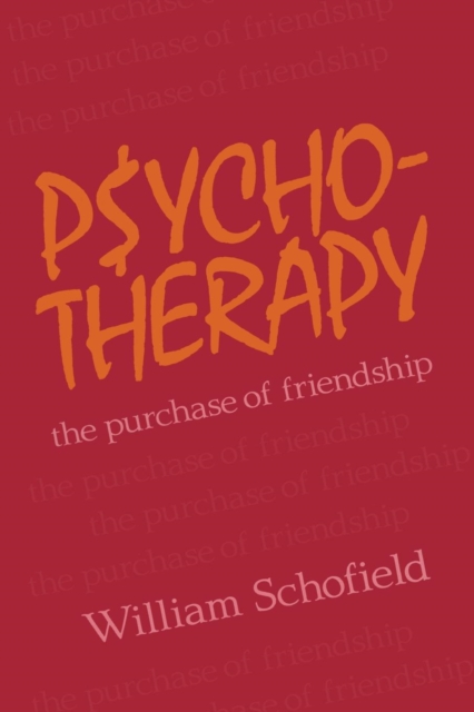 Psychotherapy : The Purchase of Friendship, Paperback / softback Book