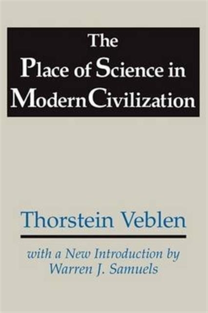The Place of Science in Modern Civilization, Paperback / softback Book