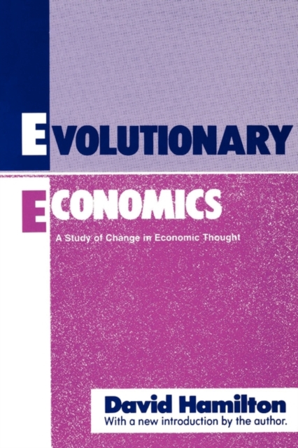 Evolutionary Economics : A Study of Change in Economic Thought, Paperback / softback Book