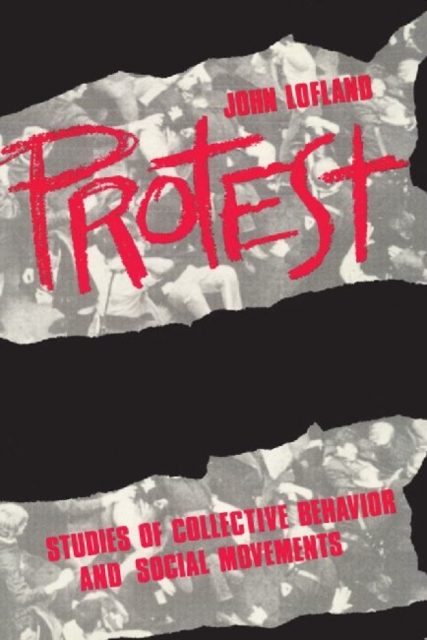 Protest : Studies of Collective Behaviour and Social Movements, Paperback / softback Book