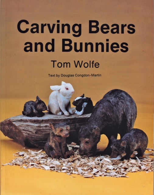 Carving  Bears and  Bunnies, Paperback / softback Book