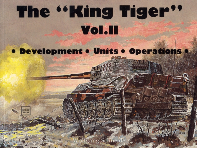 The King Tiger Vol.II, Paperback / softback Book