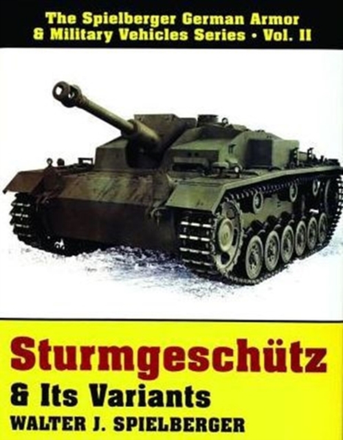 Sturmgeschutz & Its Variants, Hardback Book