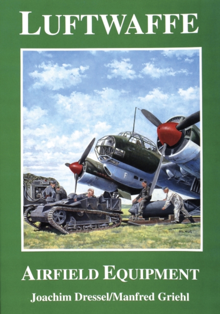 Luftwaffe Airfield Equipment, Paperback / softback Book