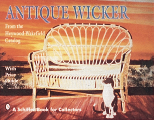 Antique Wicker : From the Heywood-Wakefield Catalog, Paperback / softback Book
