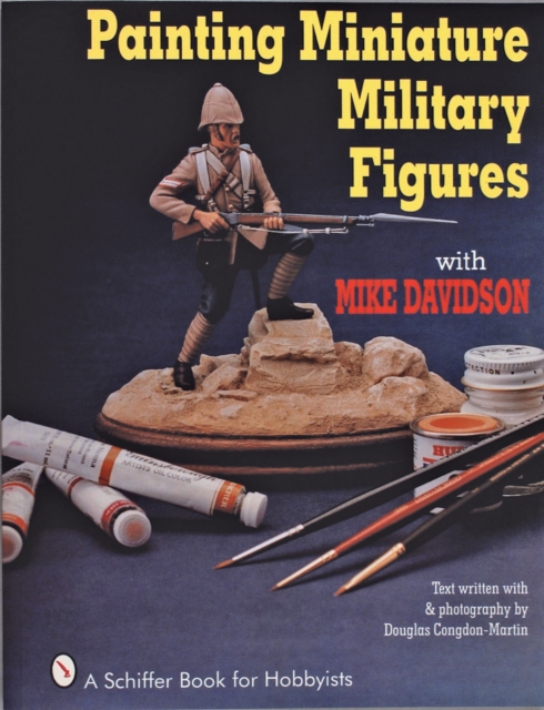 Painting Miniature Military Figures, Paperback / softback Book