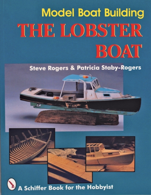 Model Boat Building : The Lobster Boat, Paperback / softback Book