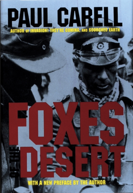 Foxes of the Desert : The Story of the Afrikakorps, Hardback Book