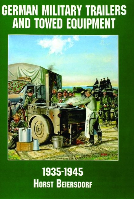 Germany Military Trailers and Towed Equipment in World War II, Paperback / softback Book