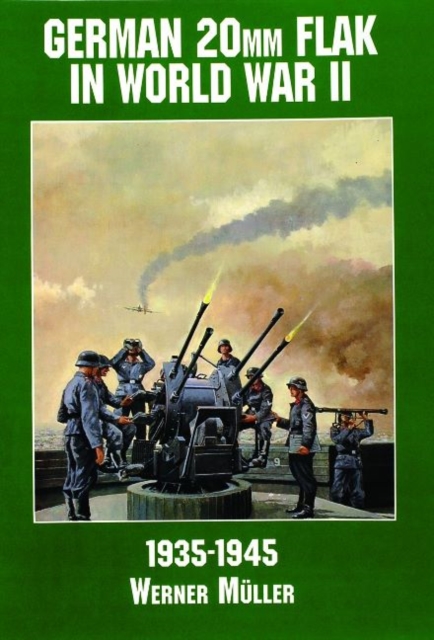 German 20mm Flak in World War II, Paperback / softback Book