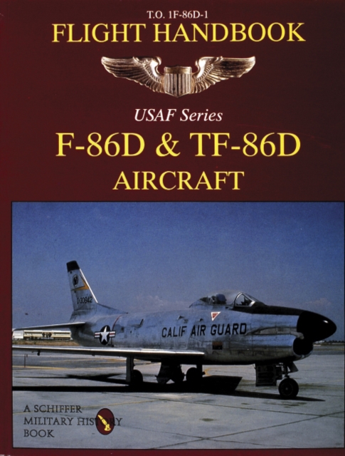 F-86D & TF-86D Flight Handbook, Paperback / softback Book