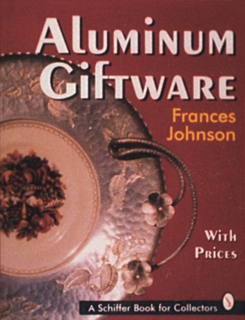 Aluminum Giftware, Paperback / softback Book
