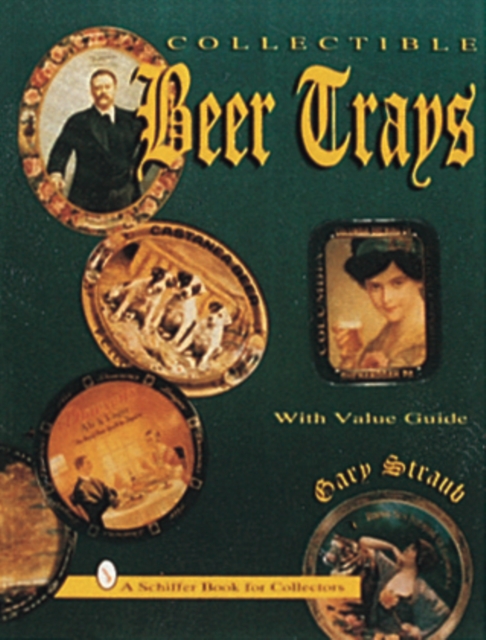 Collectible Beer Trays, Paperback / softback Book