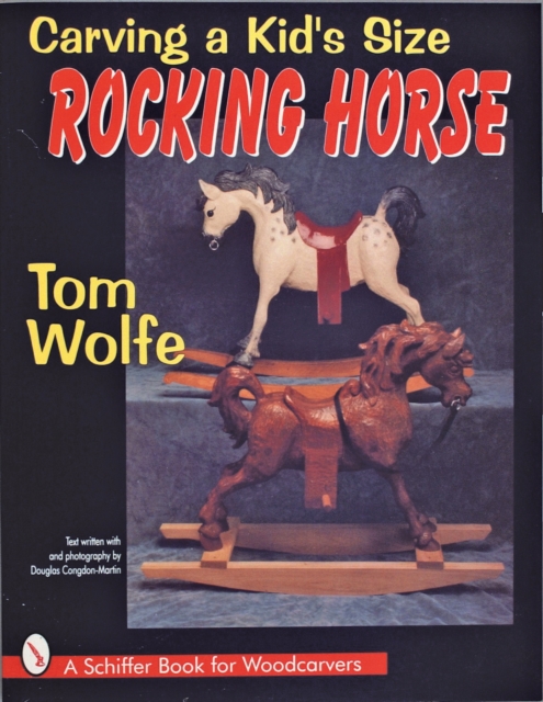 Carving a Kid’s Size Rocking Horse, Paperback / softback Book